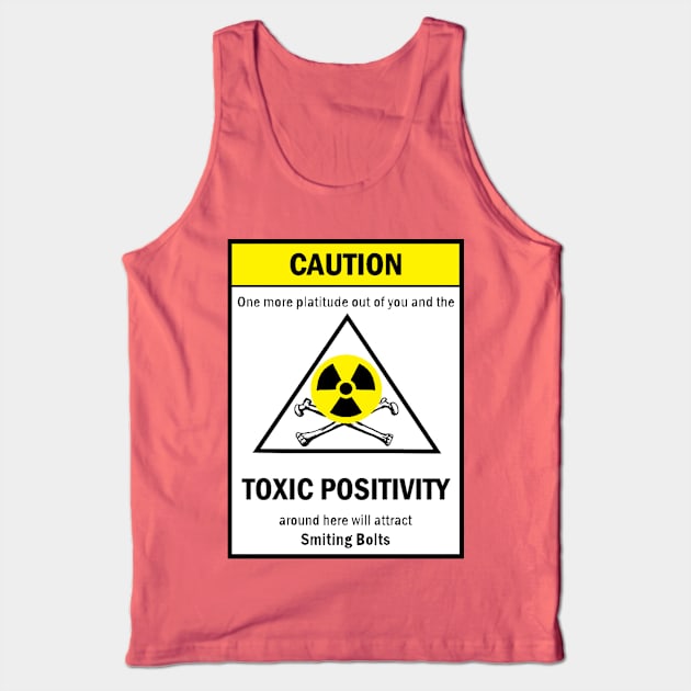 Warning: Toxic Positivity Tank Top by Quipplepunk